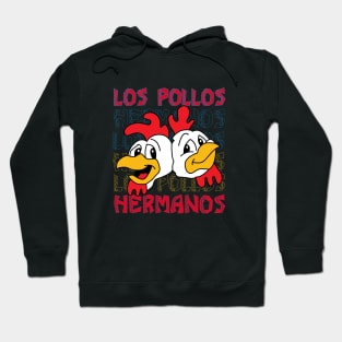 Los Pollos Hermanos Hoodie